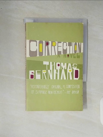 【書寶二手書T1／原文小說_XRX】Correction_Bernhard, Thomas/ Wilkins, Sophie (TRN)