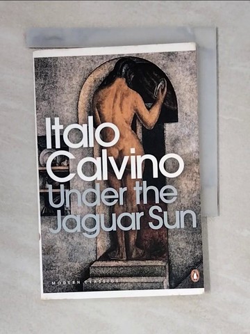 【書寶二手書T5／原文小說_XWX】Under the Jaguar Sun_Italo Calvino