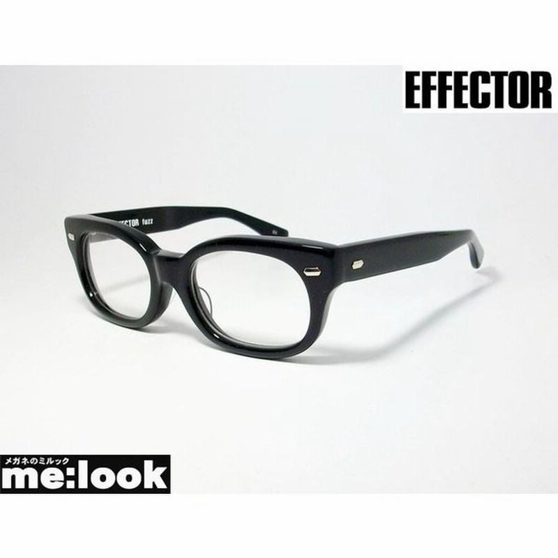 Effector エフェクター クラシック 眼鏡 メガネ フレーム ファズ Fuzz Bk 度付可 ブラック 通販 Lineポイント最大0 5 Get Lineショッピング