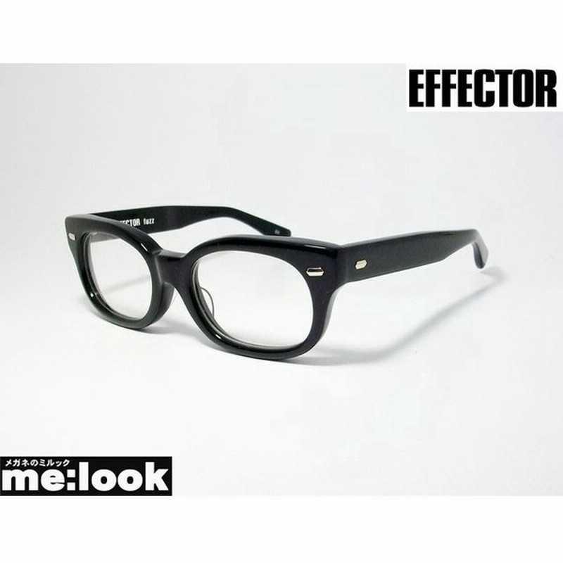 Effector エフェクター クラシック 眼鏡 メガネ フレーム ファズ Fuzz Bk 度付可 ブラック 通販 Lineポイント最大0 5 Get Lineショッピング