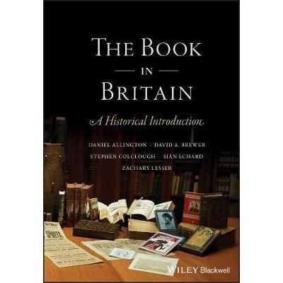 The Book in Britain: A Historical Introduction