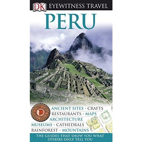 DK Eyewitness Travel Guide: Peru