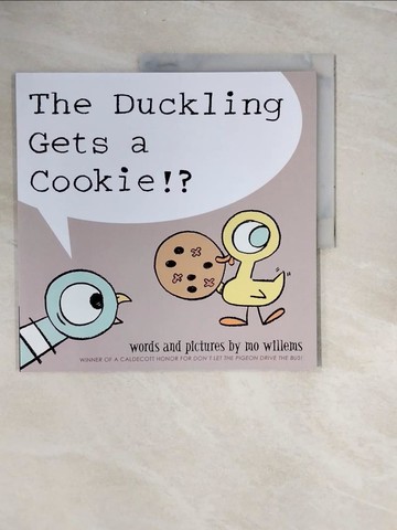 【書寶二手書T1／少年童書_ZQ3】The Duckling Gets a Cookie!?_Mo Willems