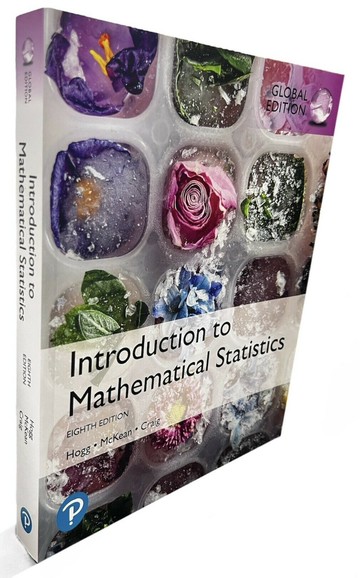INTRODUCTION TO MATHEMATICAL STATISTICS 8/e HOGG 2023 Pearson