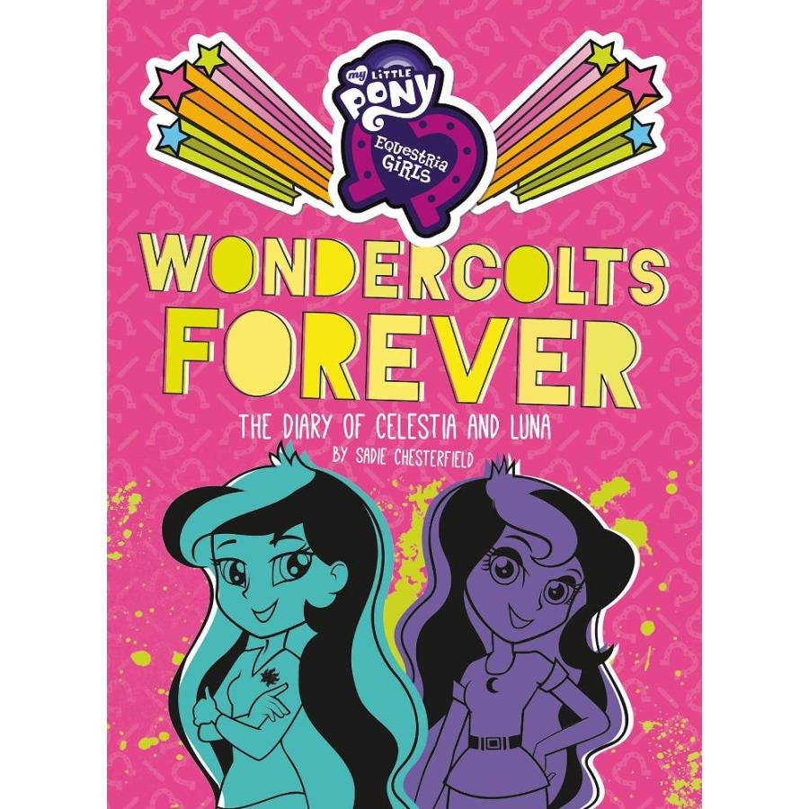 My Little Pony Equestria Girls Wondercolts Forever The Diary of Celestia an