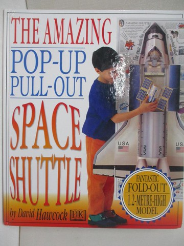 【書寶二手書T5／兒童文學_FMI】The Amazing Pop-up Pull-out Space Shuttle_David Hawcock