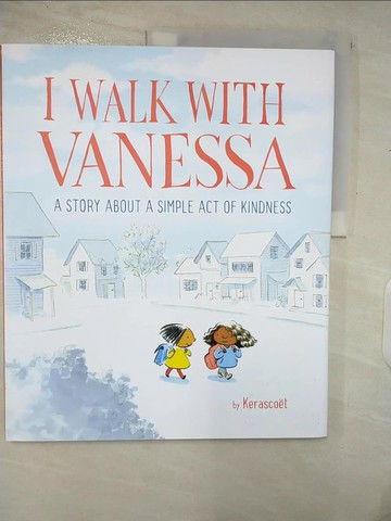 【書寶二手書T3／少年童書_UEJ】I Walk with Vanessa: A Story about a Simple Act of Kindness_Kerascoet