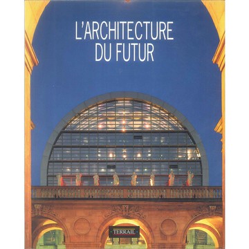 L'Architecture du futur -9782879390260 絕版法文設計書 [建築人設計人的店-上博圖書]