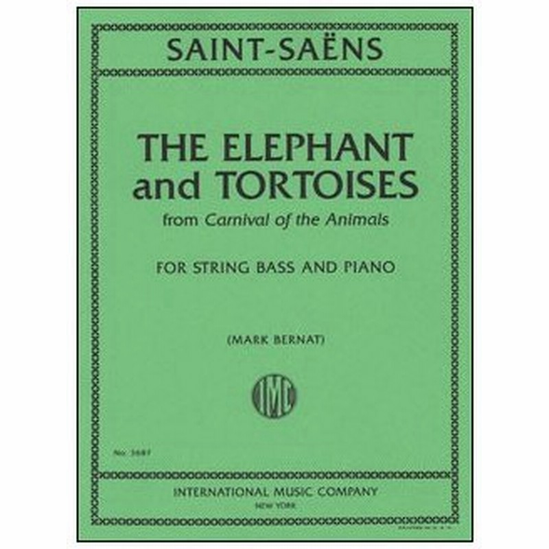 楽譜 サン サーンス 動物の謝肉祭より 象 と 亀 Contrabassとpiano 3687 コントラバスとピアノ 輸入楽譜 T 通販 Lineポイント最大0 5 Get Lineショッピング