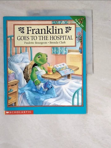 【書寶二手書T3／原文小說_SBE】Franklin Goes to the Hospital_Jennings, Sharon/ Clark, Brenda (ILT)/ Bourgeois, Paulette/ Clark, Brenda/ South
