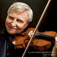 亞弗．泰勒弗森：追憶似水年華 Arve Tellefsen: A La Recherche du Temps Passé (CD)