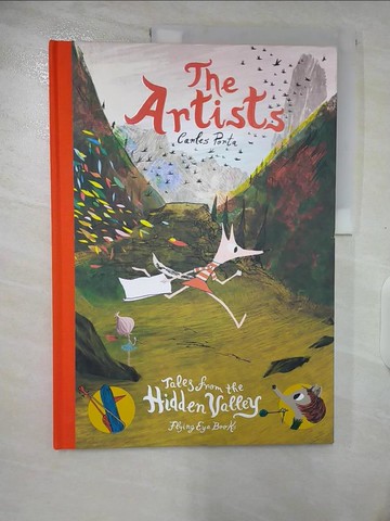 【書寶二手書T5／少年童書_T2F】The Artists: Tales from the Hidden Valley_Porta, Carles