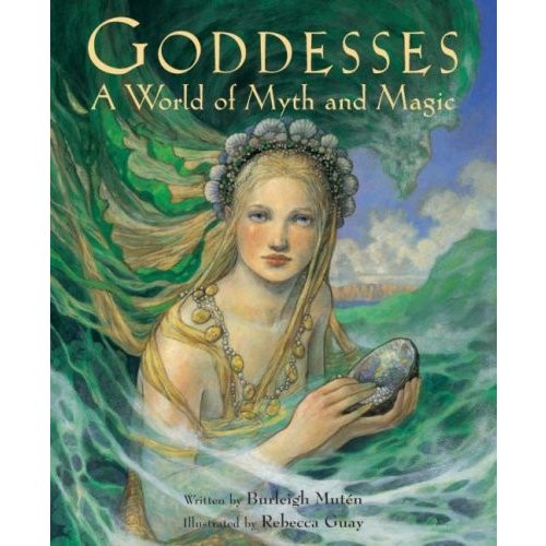 Goddesses: a World of Myth and Magic