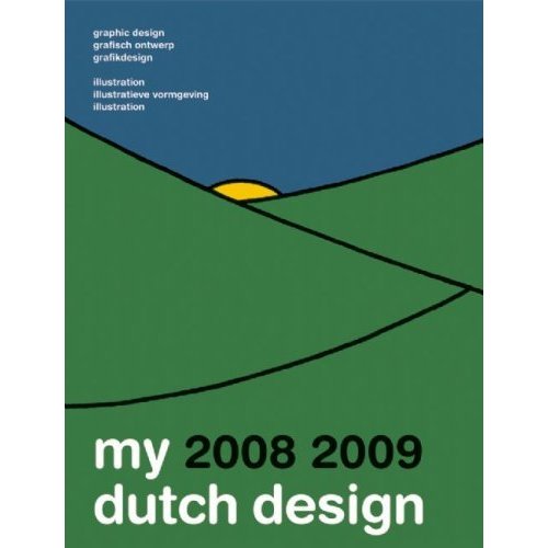 My Dutch Design 2008 2009