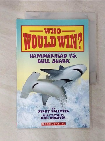 【書寶二手書T4／原文小說_R5R】Hammerhead vs. Bull Shark_Pallotta, Jerry/ Bolster, Rob (ILT)