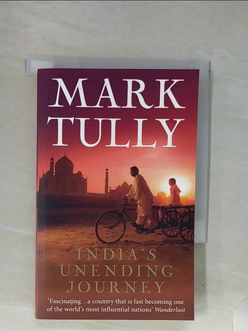 【書寶二手書T9／傳記_REV】India's Unending Journey: Finding Balance in a Time of Change_Tully, Mark