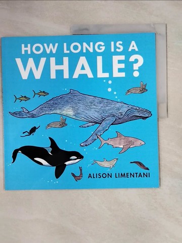 【書寶二手書T1／少年童書_ZEN】How Long Is A Whale?_Alison Limentani