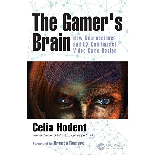 The Gamer's Brain: How Neuroscience and UX Can Impact Video Game