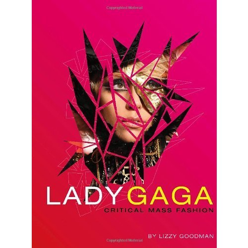 Lady GaGa: Critical Mass Fashion