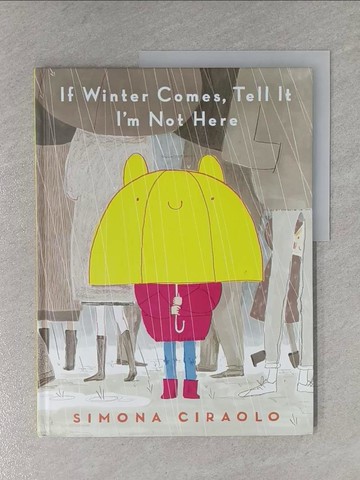 【書寶二手書T5／少年童書_ZCN】If Winter Comes, Tell It I’’m Not Here_Ciraolo, Simona