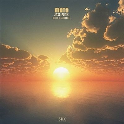 Mato Jazz-Funk Dub Tribute＜限定盤＞[STIX057LP]