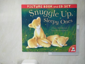 【書寶二手書T7／少年童書_R6B】Snuggle Up, Sleepy Ones_Claire Freedman