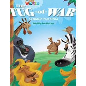 Our World Reader Book The Tug of War