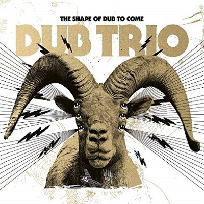 Dub Trio The Shape Of Dub To Come[NDRV066]