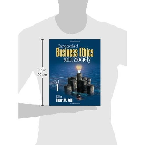 Encyclopedia of Business Ethics and Society