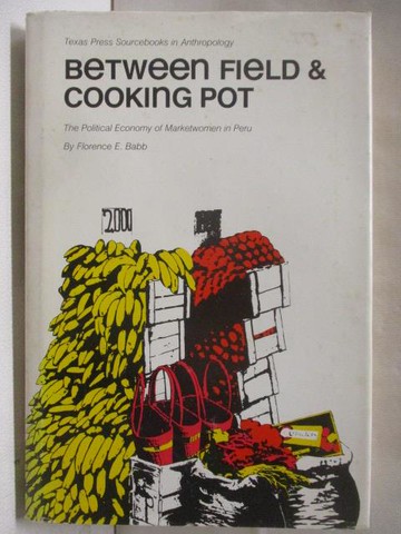 【書寶二手書T8／財經企管_VKQ】Between Field & Cooking Pot