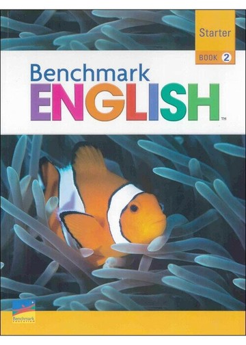 Benchmark English (Starter) Book 2 Student Book  Benchmark Education 2023 Benchmark