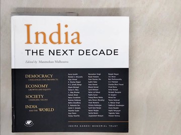 【書寶二手書T4／政治_R9T】India: The Next Decade_Malhoutra, Manmohan (EDT)