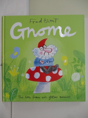 【書寶二手書T8／少年童書_QIW】Gnome_Fred Blunt