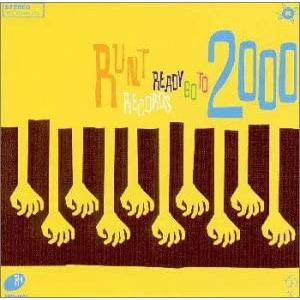 Runt Records Ready Go to 2000   オムニバス