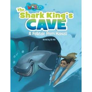 Our World Reader Book The Shark King’s Cave