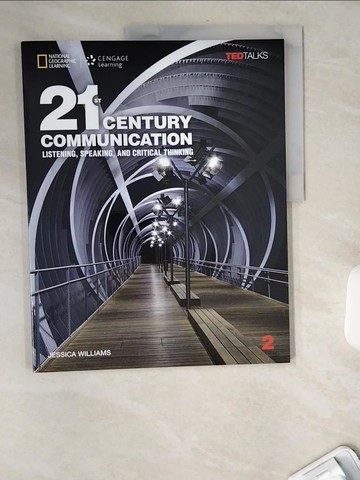 【書寶二手書T5／語言學習_TWA】21st Century Communication 2: Listening, Speaking, and Critical Thinking_Williams, Jessica