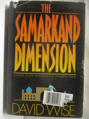 【書寶二手書T7／原文小說_ST9】The Samarkand Dimension_David Wise