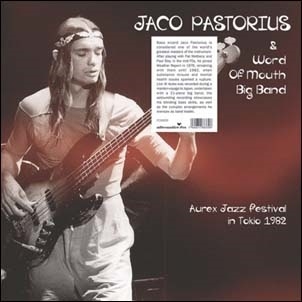 Jaco Pastorius Aurex Jazz Festival In Tokyo 1982＜限定盤＞[FOX030]