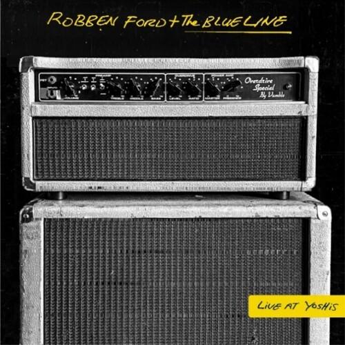 Robben Ford ＆ the Blue Line Live At Yoshi's LP レコード 輸入盤