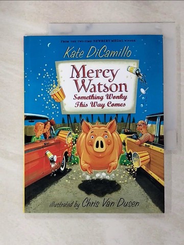 【書寶二手書T4／原文小說_ROR】Mercy Watson: Something Wonky This Way Comes_DiCamillo, Kate/ Van Dusen, Chris (ILT)