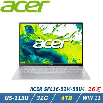 【特仕升級】ACER 宏碁Swift Lite 16吋 AI效能筆電(Ultra5 115U/32GB/4TB/W11/SFL16-52M-58U4)