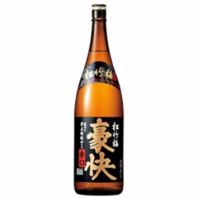 宝酒造 松竹梅 上撰 豪快 辛口 1.8L 1ケース6本入り 日本酒 送料無料