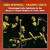 Fred McDowell Amazing Grace[TCD5004]