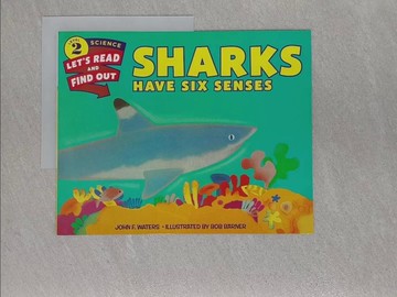 【書寶二手書T1／語言學習_Z89】Sharks Have Six Senses_Waters, John F./ Barner, Bob (ILT)