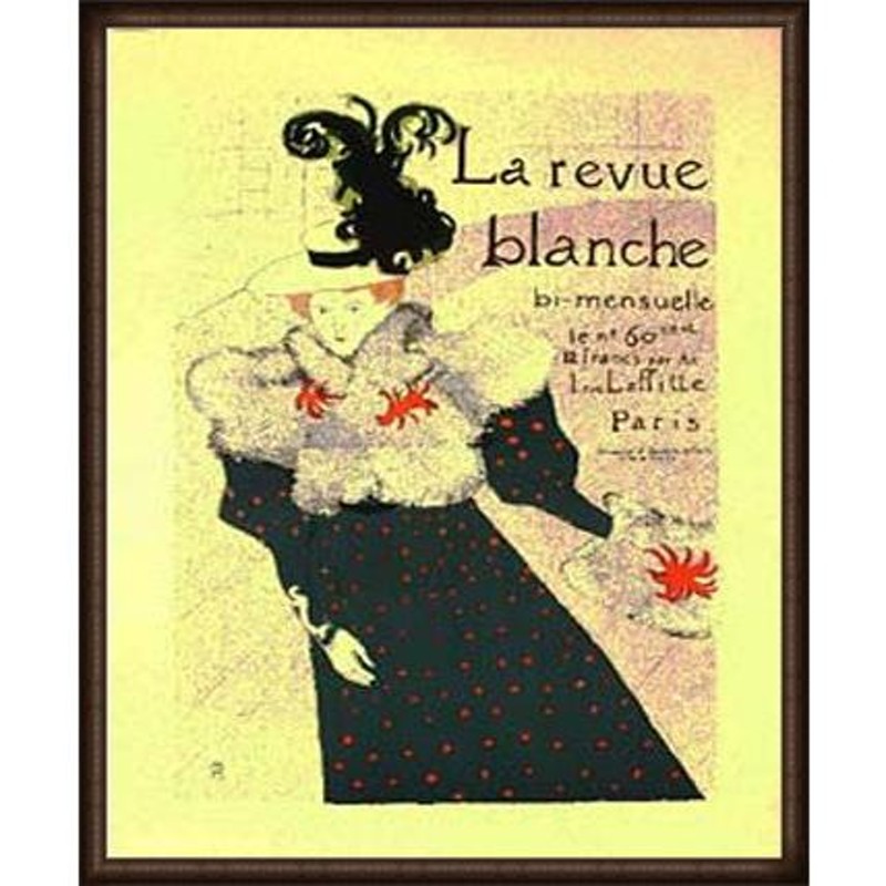 ポスター アート La Revue Blanche 限定300枚（アンリ ド トゥールーズ