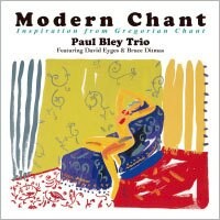 保羅．布雷三重奏：現代聖詠 Paul Bley Trio: Modern Chant  (CD) 【Venus】