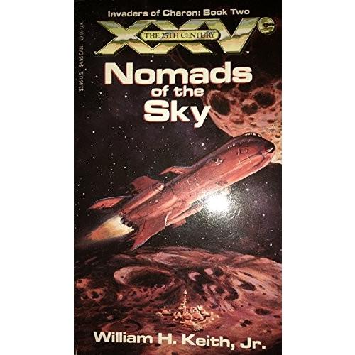 Nomads of the Sky (25th Century, Invaders of Charon Book 2)