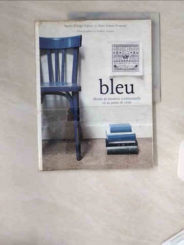 【書寶二手書T5／美工_TT3】Bleu : Motifs de broderie traditionnelle et au point de croix