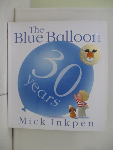 【書寶二手書T2／少年童書_T4M】The Blue Balloon_Inkpen, Mick