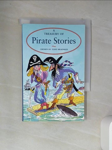 【書寶二手書T7／兒童文學_VDB】A Treasury of Pirate Stories_Tony Bradman